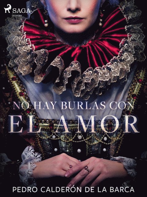 Pedro Calderon de la Barca - No hay burlas con el amor, E-bok