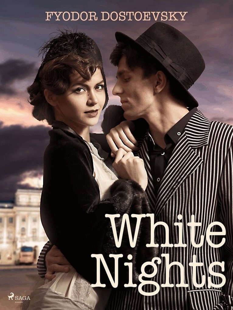 Fyodor Dostoevsky - White Nights, E-bok