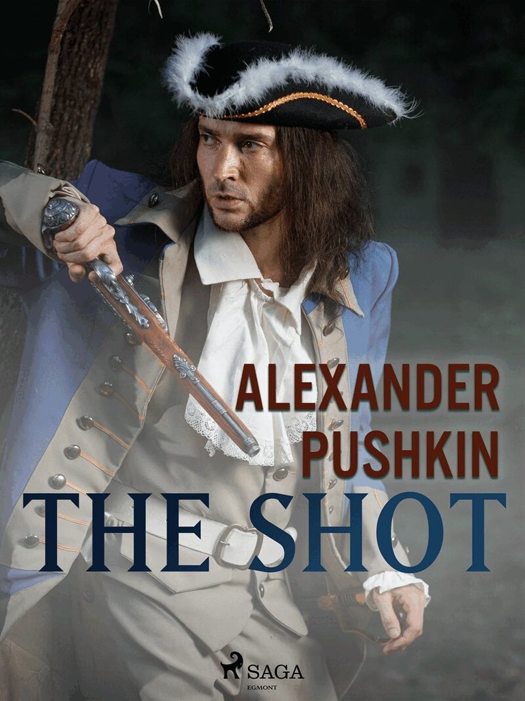 Aleksandr Pushkin - The Shot, E-bok