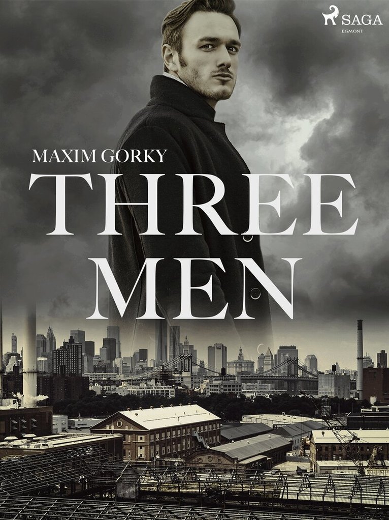 Maxim Gorky - Three Men, E-bok