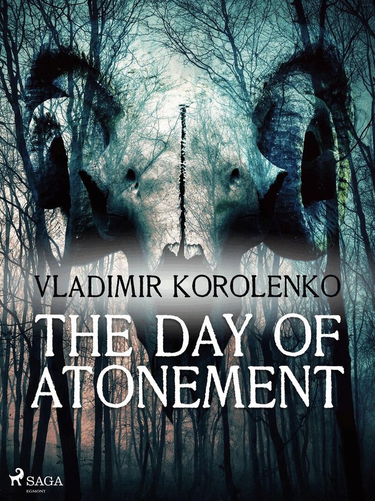 Vladimir Korolenko - The Day of Atonement, E-bok