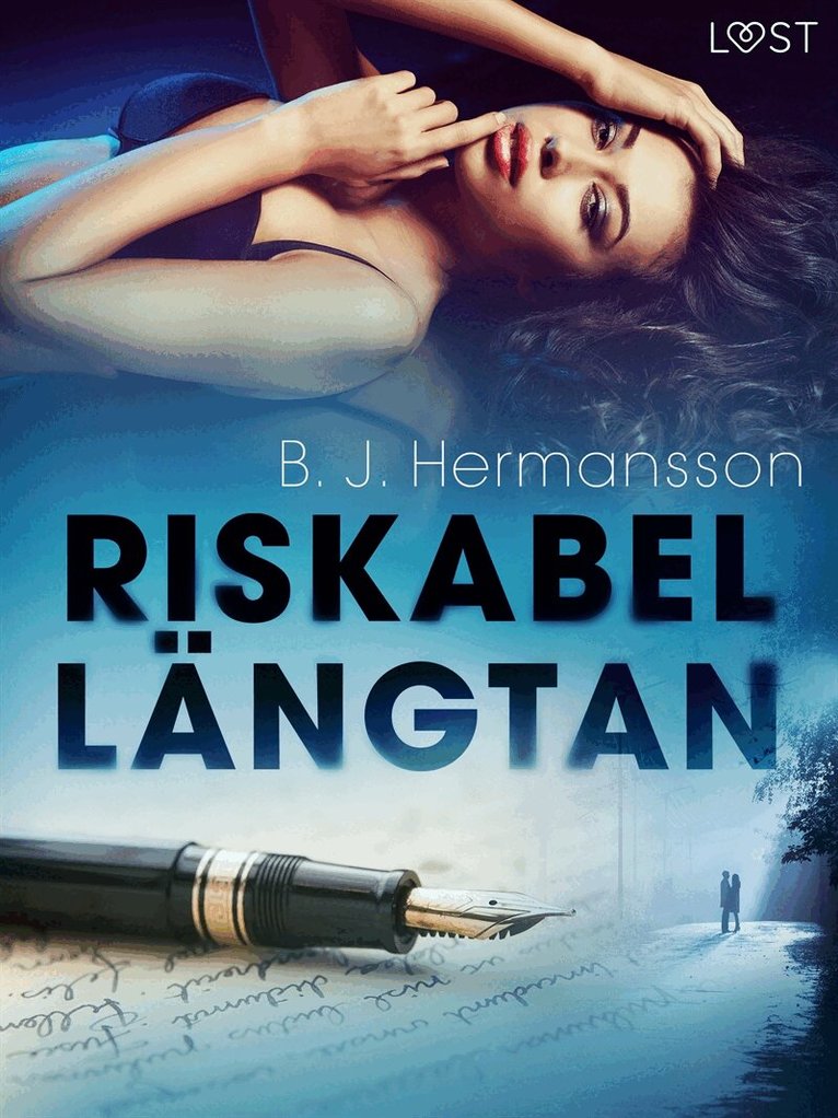B. J. Hermansson - Riskabel längtan - erotisk novell, E-bok