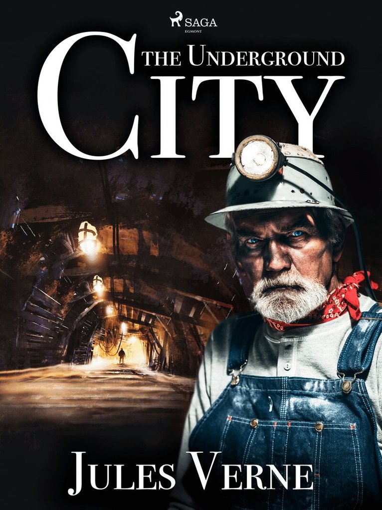 Jules Verne - The Underground City, E-bok