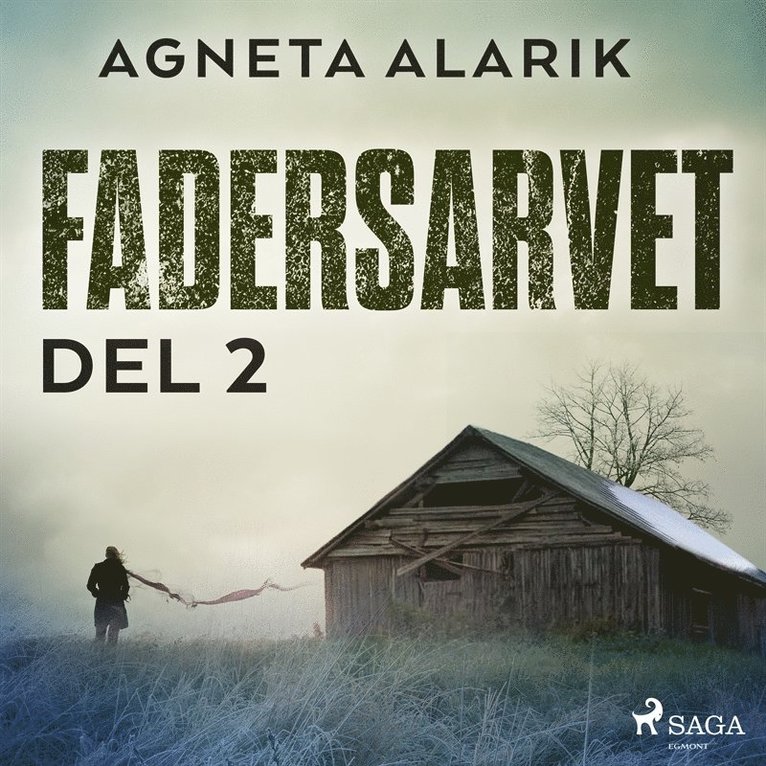 Agneta Alarik - Fadersarvet Del 2, Ljudbok