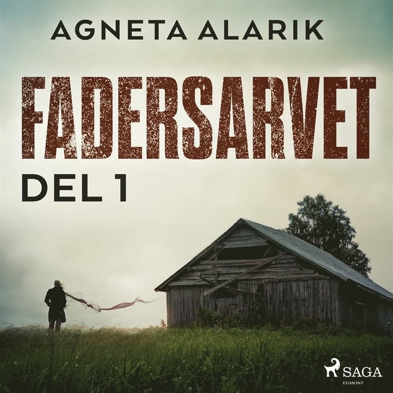 Agneta Alarik - Fadersarvet Del 1, Ljudbok