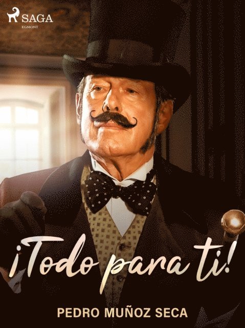 Pedro Munoz Seca - ¡Todo para ti!, E-bok