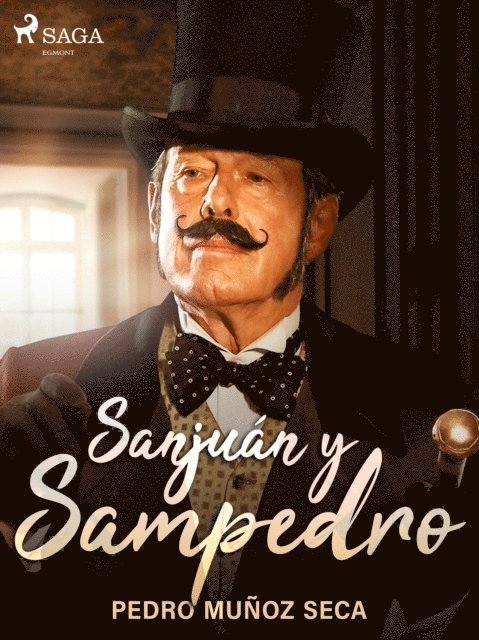 Pedro Munoz Seca - Sanjuán y Sampedro, E-bok