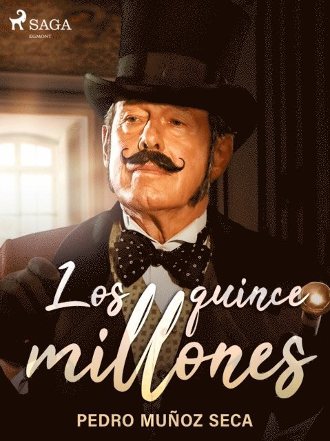 Pedro Munoz Seca - Los quince millones, E-bok