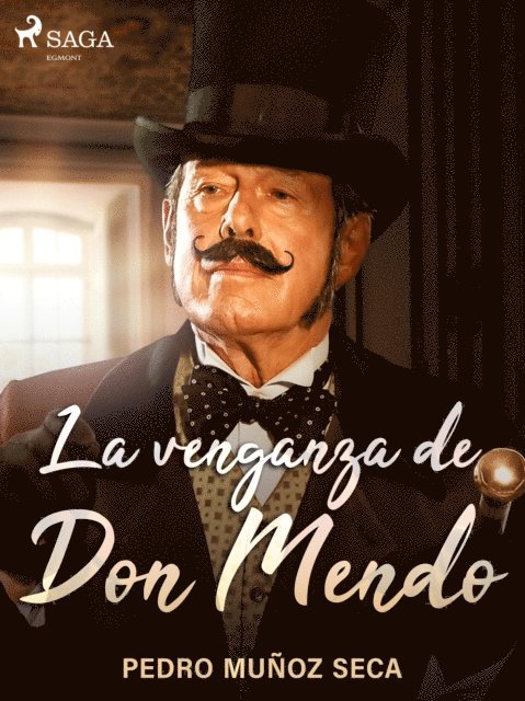 Pedro Munoz Seca - La venganza de Don Mendo, E-bok