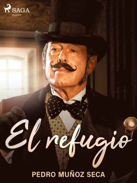 Pedro Munoz Seca - El refugio, E-bok