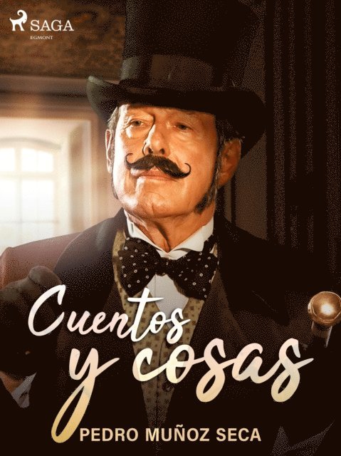 Pedro Munoz Seca - Cuentos y cosas, E-bok