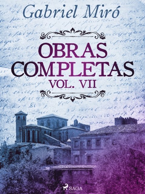Gabriel Miro - Obras Completas vol. VII, E-bok
