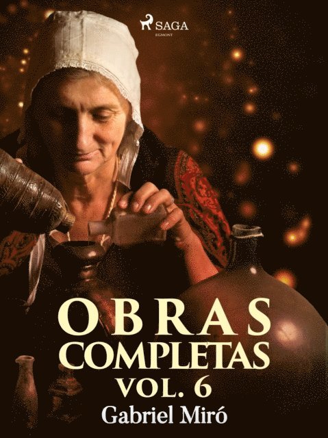 Gabriel Miro - Obras Completas vol. VI, E-bok