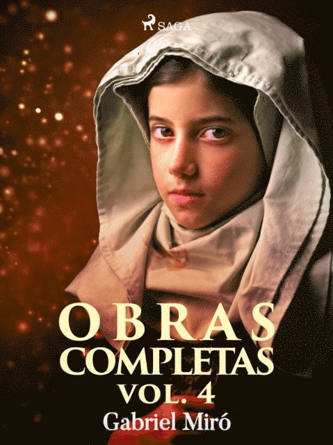 Gabriel Miro - Obras Completas vol. IV, E-bok