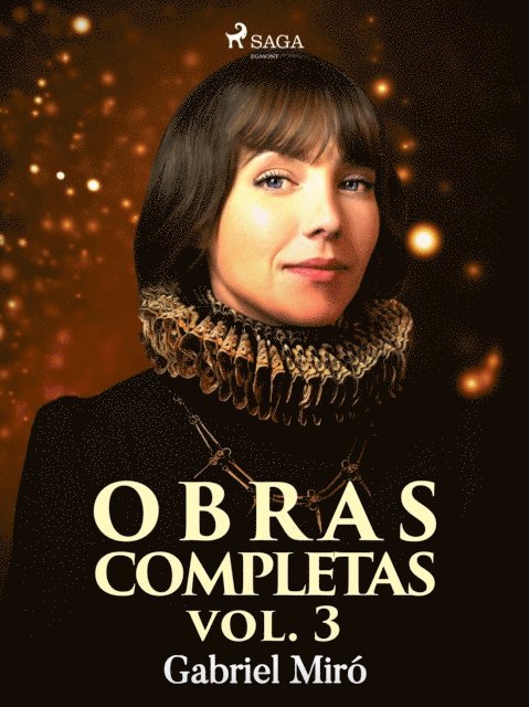 Gabriel Miro - Obras Completas vol. III, E-bok