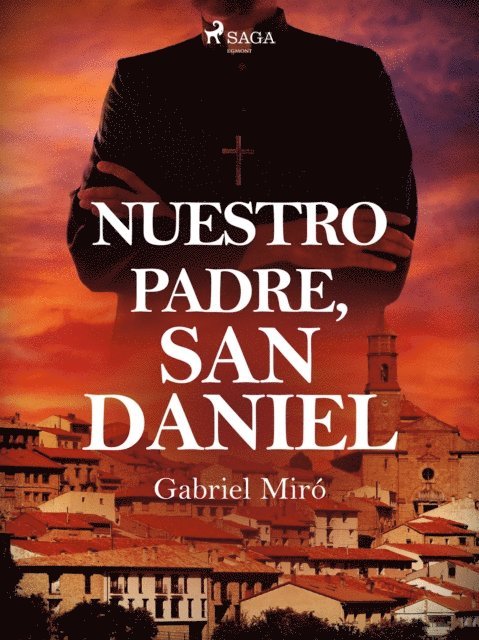 Gabriel Miro - Nuestro Padre San Daniel, E-bok