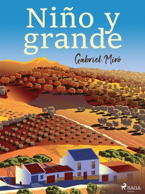 Gabriel Miro - Niño y grande, E-bok