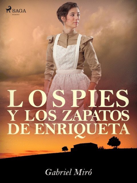 Gabriel Miro - Los pies y los zapatos de Enriqueta, E-bok