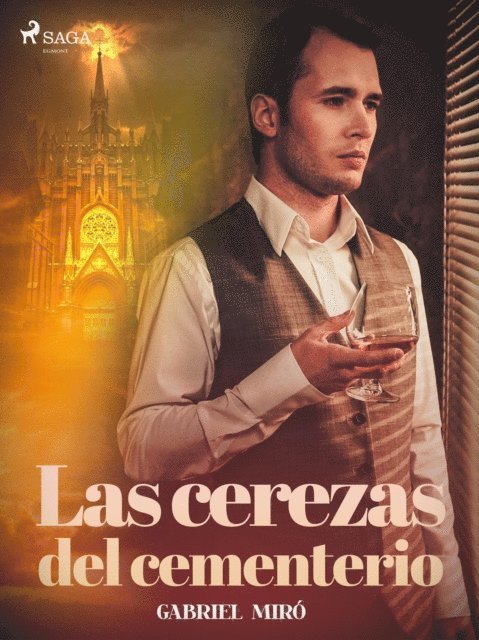 Gabriel Miro - Las cerezas del cementerio, E-bok