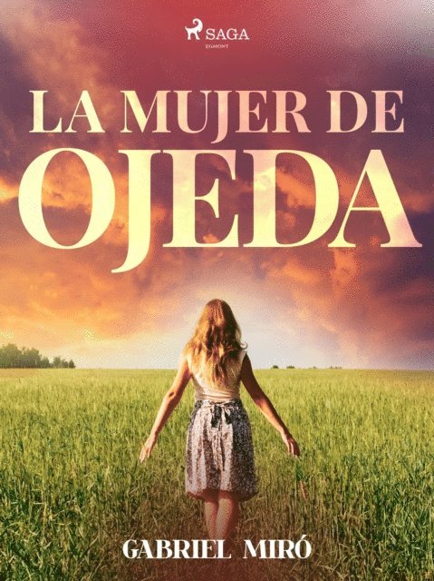 Gabriel Miro - La mujer de Ojeda, E-bok