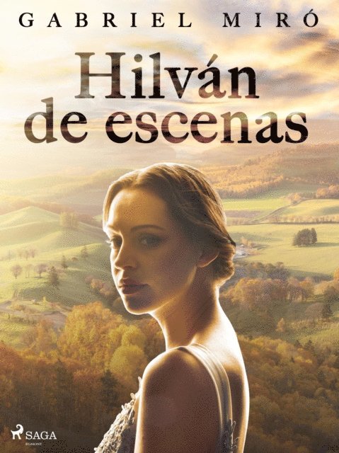 Gabriel Miro - Hilván de escenas, E-bok