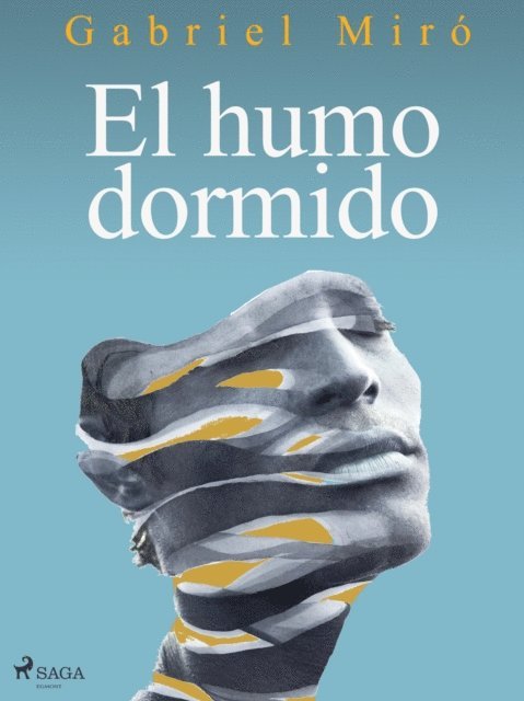 Gabriel Miro - El humo dormido, E-bok