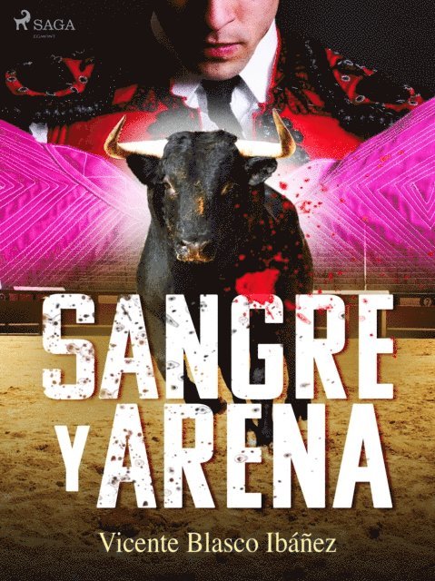 Vicente Blasco Ibanez - Sangre y arena, E-bok