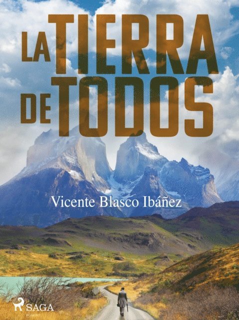Vicente Blasco Ibanez - La tierra de todos, E-bok