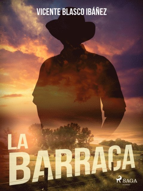 Vicente Blasco Ibanez - La barraca, E-bok