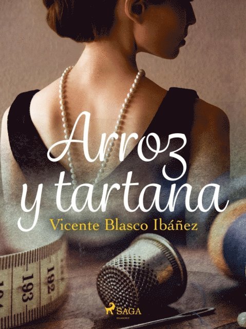 Vicente Blasco Ibanez - Arroz y tartana, E-bok