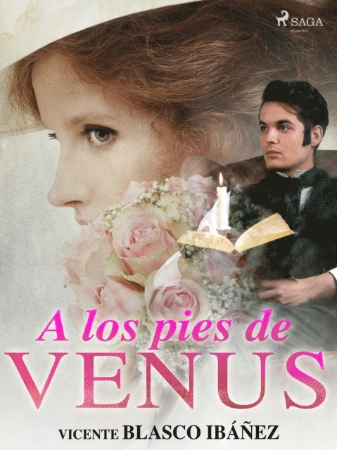 Vicente Blasco Ibanez - A los pies de Venus, E-bok