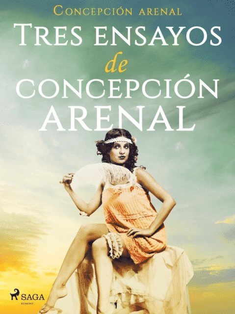 Concepcion Arenal - Tres ensayos de Concepción Arenal, E-bok