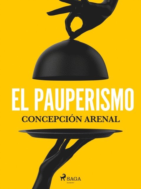 Concepcion Arenal - El pauperismo, E-bok