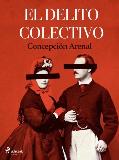 Concepcion Arenal - El delito colectivo, E-bok