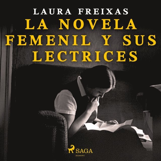 Revuelta - La novela femenil y sus lectrices, Ljudbok