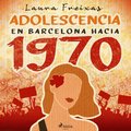 Adolescencia en Barcelona hacia 1970