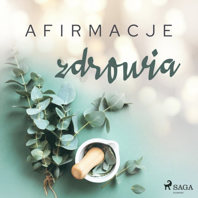 Afirmacje zdrowia â€“ wersja dla mÄ™Å¼czyzn