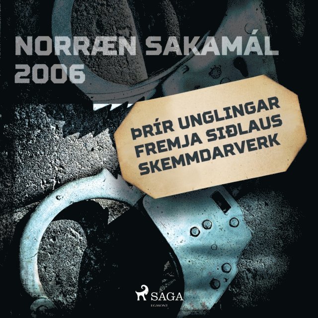 Tales - Þrír unglingar fremja siðlaus skemmdarverk, Ljudbok