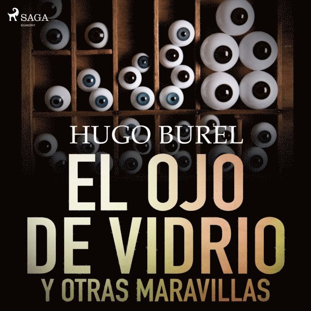 Burel - El ojo de vidrio y otras maravillas, Ljudbok
