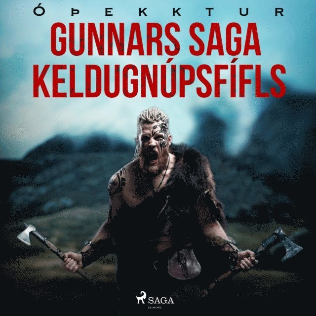 Oþekktur - Gunnars saga Keldugnúpsfífls, Ljudbok