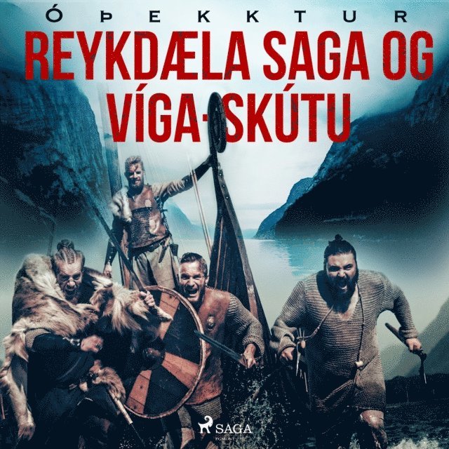 Oþekktur - Reykdæla saga og Víga-Skútu, Ljudbok