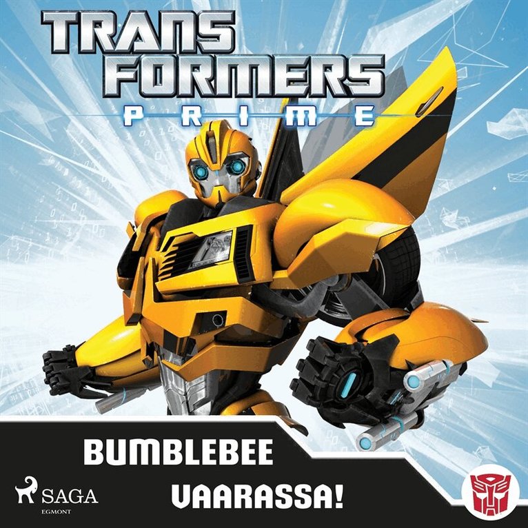 Transformers - Transformers - Prime - Bumblebee vaarassa!, Ljudbok