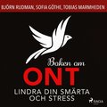 Boken om ont: lindra din smrta och stress