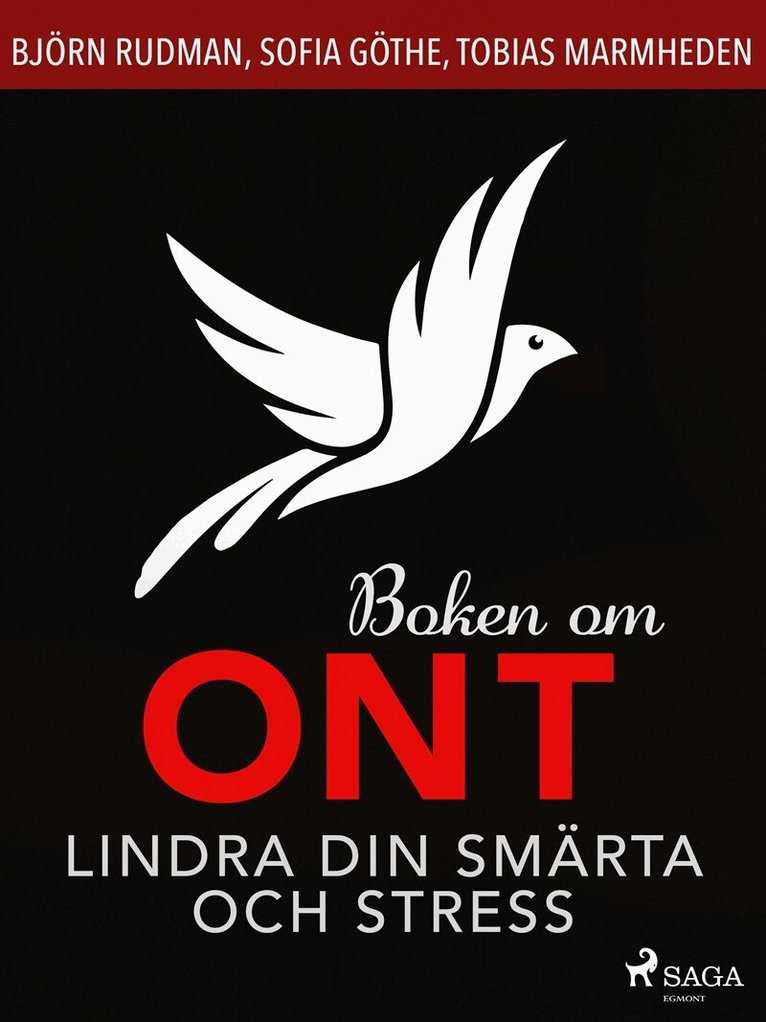 Björn Rudman, Sofia Göthe, Tobias Marmheden - Boken om ont: lindra din smärta och stress, E-bok