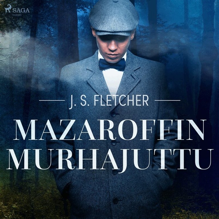 J. S. Fletcher - Mazaroffin murhajuttu, Ljudbok