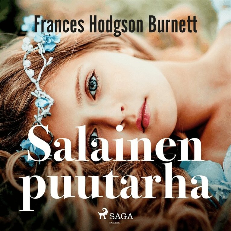 Frances Hodgson Burnett - Salainen puutarha, Ljudbok