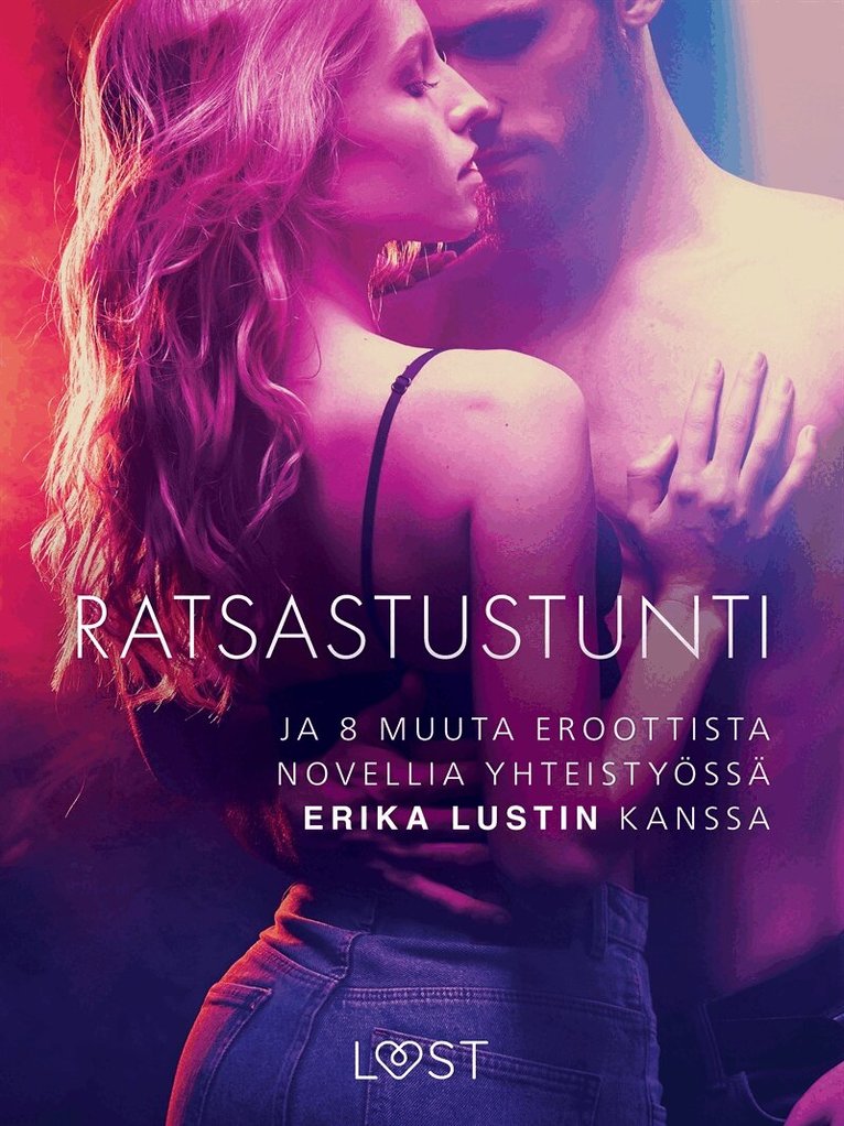 Sarah Skov, Lea Lind, Beatrice Nielsen, Marguerite Nousville - Ratsastustunti - ja 8 muuta eroottista novellia yhteistyössä Erika Lustin kanssa, E-bok. Tillgänglighet: Lägg i varukorg
