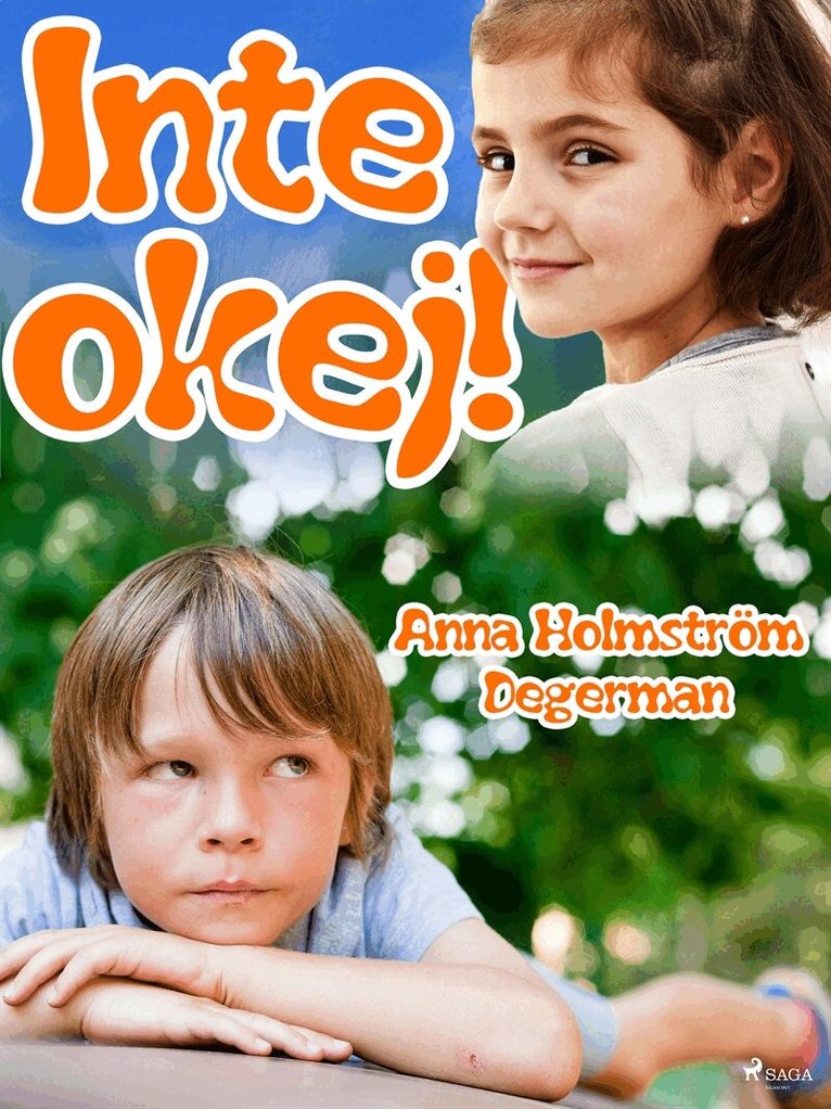 Anna Holmström Degerman - Inte okej!, E-bok