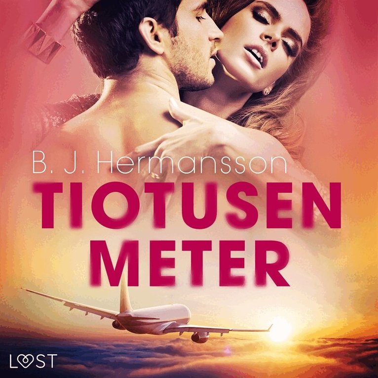 B. J. Hermansson - Tiotusen meter - erotisk novell, Ljudbok