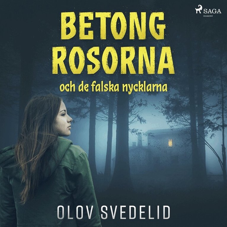 Olov Svedelid - Betongrosorna och de falska nycklarna, Ljudbok